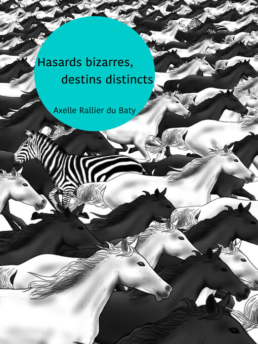 Title details for Hasards bizarres, destins distincts by Axelle RALLIER DU BATY - Available